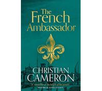 The French Ambassador - Christian Cameron - Orion - ebook (ePub) - Livre