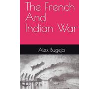 The French And Indian War