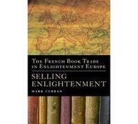 The French Book Trade in Enlightenment Europe I - [Version Originale] Mark Curran (Auteur)