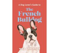 The French Bulldog - Will Atherton - Seven Dials - ebook (ePub) - Livre