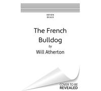 The French Bulldog - Will Atherton - Seven Dials - ebook (ePub) - Livre