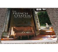 The French Chateau Life Style Tradition (Paperback) /anglais
