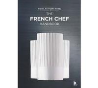 The French Chef Handbook (Revised Edition)