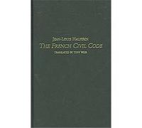The French Civil Code, University Of Texas at Austin Studies in Foreign and Transnational Law Jean-Louis Halperin (Auteur)