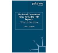 The French Communist Party During The Fifth Republic
