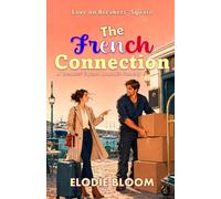 The French Connection: A Breakers’ Square Romantic Comedy