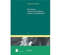 The French Contract Law Reform a Source of Inspiration Sophie Stijns , Edited by Sanne Jansen (Auteur)