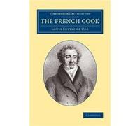 The French Cook - Louis Eustache Ude - Cambridge University Press - Livre en Anglais - Paperback Louis Eustache UdeLouis Eustache Ude (Auteur)