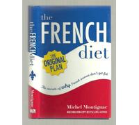 The French Diet: Why French Women Don't Get Fat
