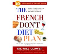 The French Don't Diet Plan: 10 Simple Steps to Stay Thin for Life