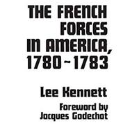 The French Forces In America, 1780-1783