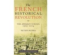 The French Historical Revolution by Burke & Peter Emmanuel College & Cambridge Burke Peter Emmanuel College Cambridge (Auteur)