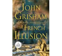 The French Illusion: A Novel