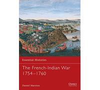 The French-Indian War 1754 1760