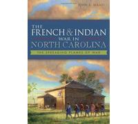 The French & Indian War In North Carolina