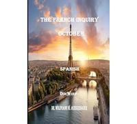 The French Inquiry in Spanish: October