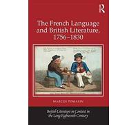 The French Language And British Literature, 1756-1830