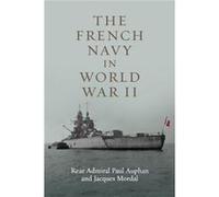 The French Navy in World War II by Paul AuphanJacques Mordal Paul AuphanJacques Mordal (Auteur)