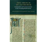 The French of Outremer Laura K Morreale, Nicholas L Paul (Auteur)