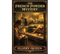 The French Powder Mystery: A Positronic Book