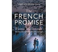 The French Promise: The gripping romance of post-war Paris and Australia