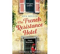 The French Resistance Hotel A sweeping, one-of-a-kind WW2 historical fiction debut novel for 2026, based on an incredible true story - Rebecca Mascull - Hodder & Stoughton - ebook (ePub) - Livre