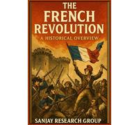The French Revolution: A Historical Overview