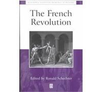 The French Revolution, Blackwell Essential Readings in History
