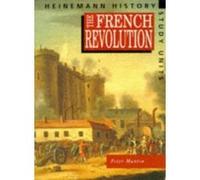 The French Revolution (Heinemann History Study Units) Mantin, Mr Peter (Auteur)