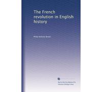 The French Revolution in English history with an introd. by Gilbert Murray. 1