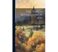 The French Revolution Of 1830