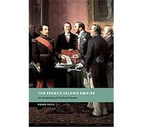 The French Second Empire, New Studies in European History Roger Price (Auteur)