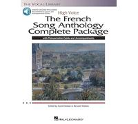 The French Song Anthology Complete Package: High Voice: With Pronunciation Guide and Accompaniment CD's
