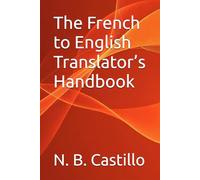 The French to English Translator’s Handbook
