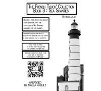 The French Touch' Collection - Sea Shanties: Book 3 - Chants De Marins
