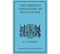 The French Tradition in Education Howard Clive Barnard (Auteur)