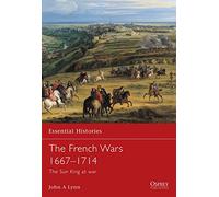 The French Wars 1667-1714: The Sun King at War