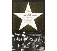 The Frenzy of Renown Leo Braudy (Auteur)