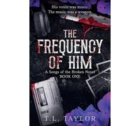The Frequency of Him