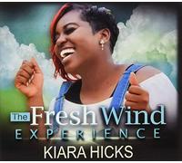 Kiaria Hicks - The Fresh Wind Experience