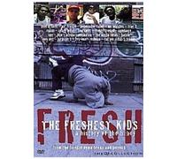 The Freshest Kids : Une histoire du b-boy