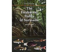The Freshwater Fishes Of Suriname