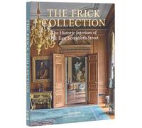 The Frick Collection: The Historic Interiors