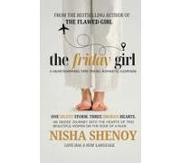 The Friday Girl: A Novel: An Inside Journey Into The Minds Of Two Beautiful Women On The Edge Of A Ruin