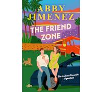 The Friend Zone: Sie sind nur Freunde - eigentlich