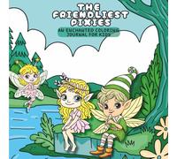 The Friendliest Pixies: An Enchanted Coloring Journal for Kids