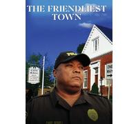 The Friendliest Town
