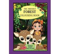The Friendly Forest Colouring book: Search, Count and Colour (The Alma diaries - Series 1 Habitats)