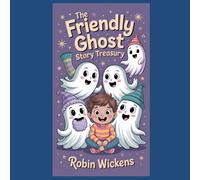 The Friendly Ghost Story Treasury: The
