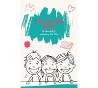 The Friends book - A beautiful memory for life (Deluxe edition): More than a fill-in autograph book for kids & classmates, an interactive memory keepsake to collect every laugh